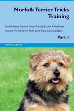 Norfolk Terrier Tricks Training Norfolk Terrier Tricks & Game... - 9781526947840