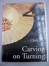 Carving on Turning by Chris Pye Paperback Book The Cheap Fast Free Post