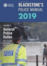 Blackstones Police Manuals Volume 4: General Police Duties 2019, Hutton, Glenn &