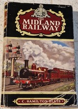 The MIDLANDS RAILWAY - C Hamilton Ellis 1953