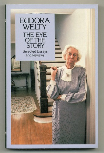 Eudora welty the eye of - /,