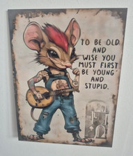 TO BE OLD Metal Tin Wall Sign