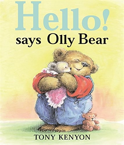 Hello says olly - bear,, kenyon