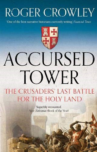 Accursed tower the crusaders - the, crusaders'