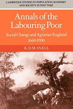 Annals of the Labouring Poor: Social Change and A... by Snell, K.D. M. Paperback