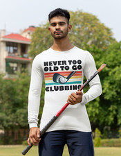 Never too Old to go clubbing T