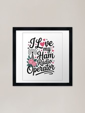 I Love My Ham Radio Operator