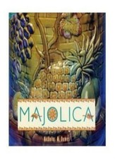 Majolica By Nicholas M. Dawes