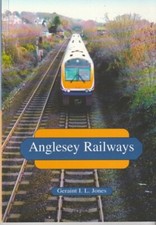 Anglesey railways Holyhead Amlwch Red Wharf etc