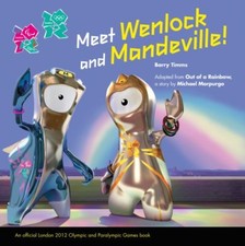 Meet Wenlock and Mandeville