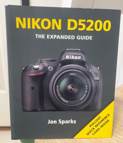 Nikon d5200 the - the, guide