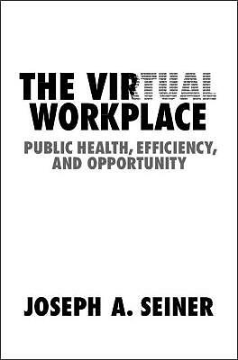 The virtual workplace public - virtual,