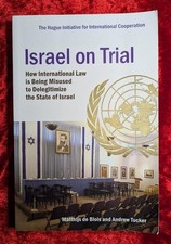 ISRAEL ON TRIAL by MATTHIJS DE BLOIS & ANDREW TUCKER - Thinc. - 2018 - P/B