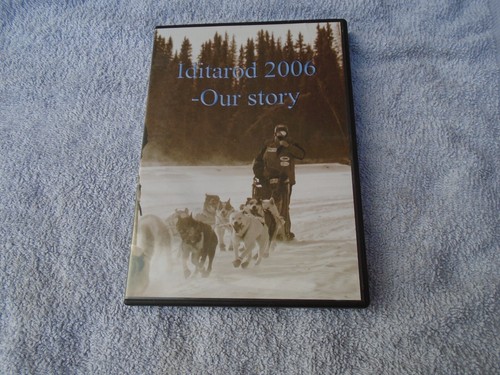 Iditarod 2006 our story - 2006,