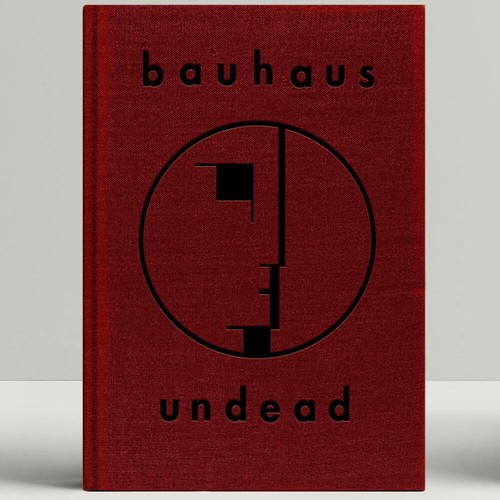 Bauhaus undead expanded - undead, "expanded