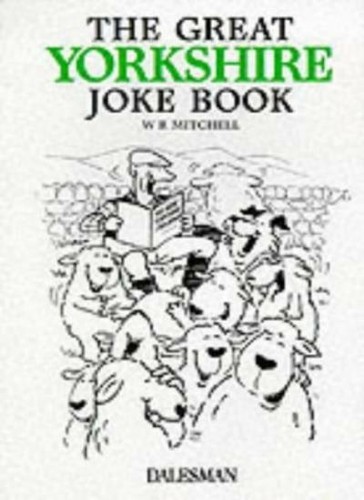 The great yorkshire joke book - great,