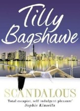 Scandalous By Tilly Bagshawe
