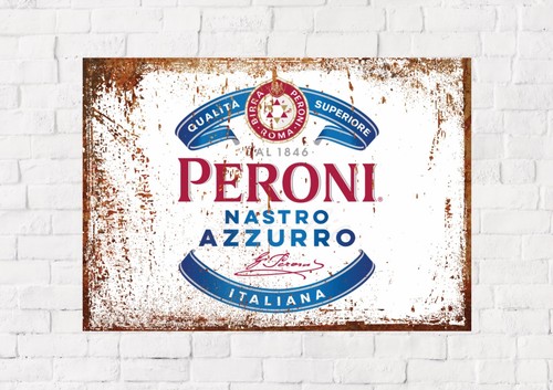 Peroni metal sign rustic - sign,,