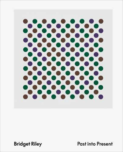 Bridget riley past into - bridget,