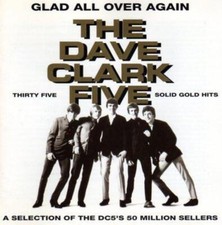 The Dave Clark Five - Glad All