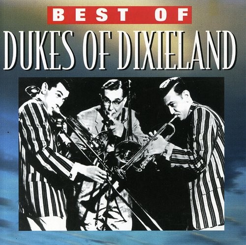 Dukes dixieland greatest - dukes, of
