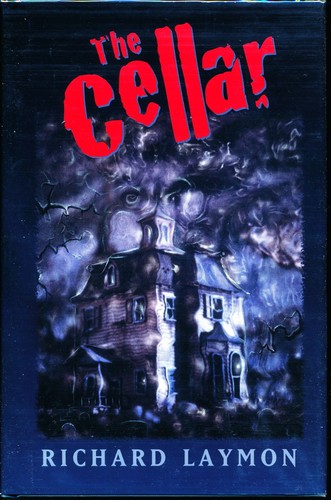 The cellar richard laymon - by,