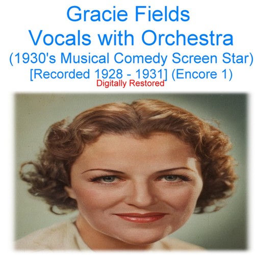 Gracie fields 1930 s - fields, musical