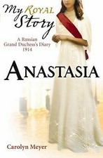 Meyer, Carolyn : Anastasia (My