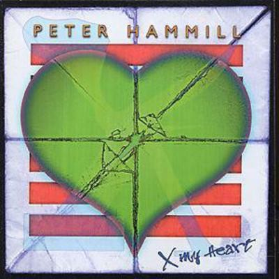 Peter hammill my heart - hammill:,