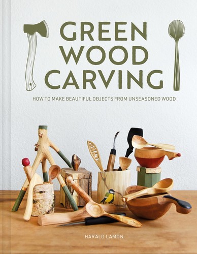 Green wood carving how to - green,