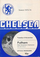 CHELSEA v Fulham (Peter Houseman Testimonial) 1973/1974 - Football Programme