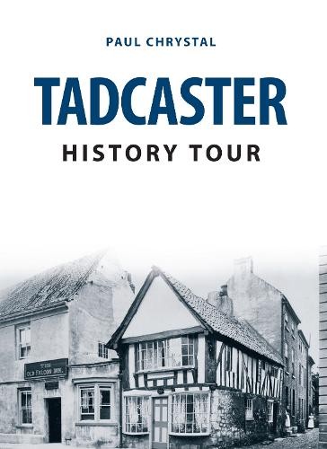 Tadcaster history tour - tadcaster,