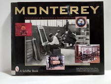 Monterey : Furnishings of California's Spanish Revival Signed By Roger Renick