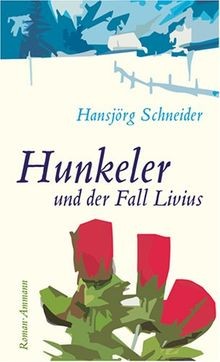 Hunkeler und der fall livius - der,