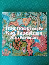 RUG HOOKING AND RAG TAPESTRIES