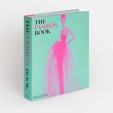 The Fashion Book: Revised and Updated by Phaidon Editors 9781838665708 Brand New