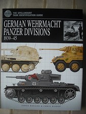 German Wehrmacht Panzer Divisions 1939-45 (Spellmoun... by Chris Bishop Hardback