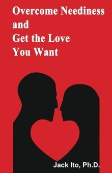 Overcome neediness and get - and,