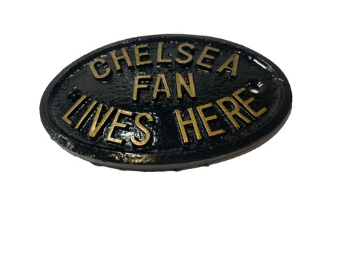 Chelsea fan lives here plaque - here,