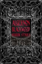 Algernon Blackwood Horror
