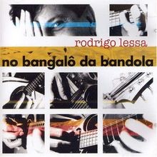 No Bangalo Da Bandola by Rodrigo Lessa | CD | condition good
