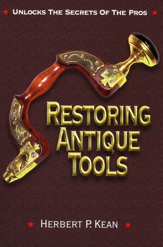 Restoring antique tools - antique,