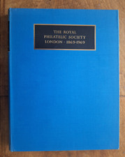 The Royal Philatelic Society, London, 1869-1969 by Rogers-Tillstone, Benjamin