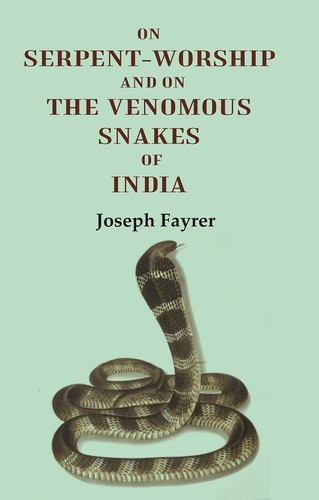 Serpent worship and the - serpent-worship, on