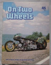 On Two Wheels Orbis magazine The inside story of Motor Cycling Issue 45