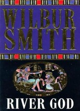 River God By Wilbur Smith. 9780330331975