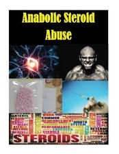 ANABOLIC STEROID ABUSE By