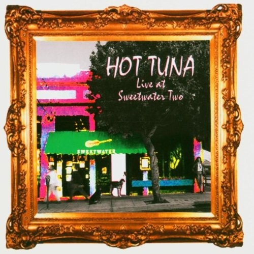 Hot tuna live at sweetwater - tuna,