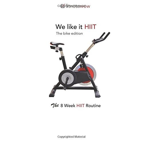 Like hiit the bike - like,
