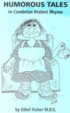 Humorous Tales In Cumbrian Dialect R..., Ethel   Fisher